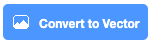 The 'Convert to Vector' button.